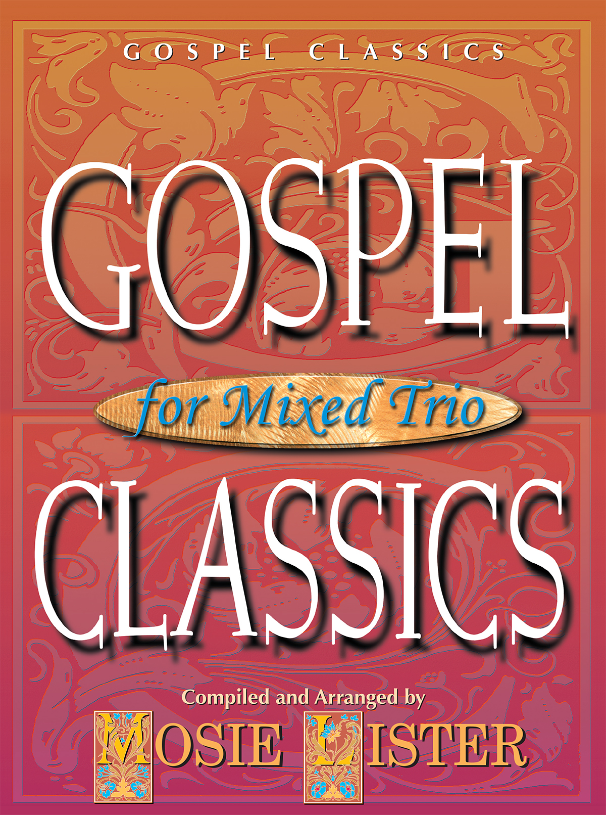 Gospel Classics for Mixed Trio