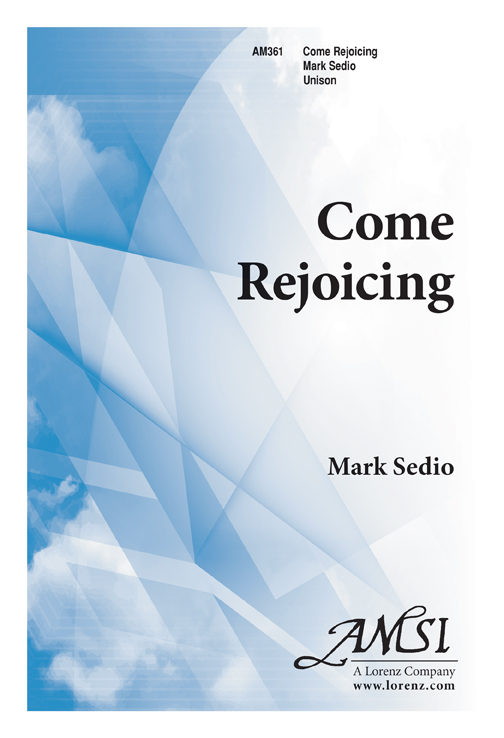 Come Rejoicing