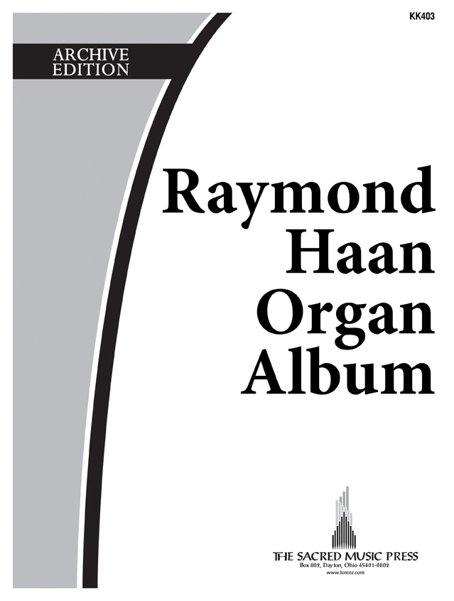 Raymond Haan: Organ Album