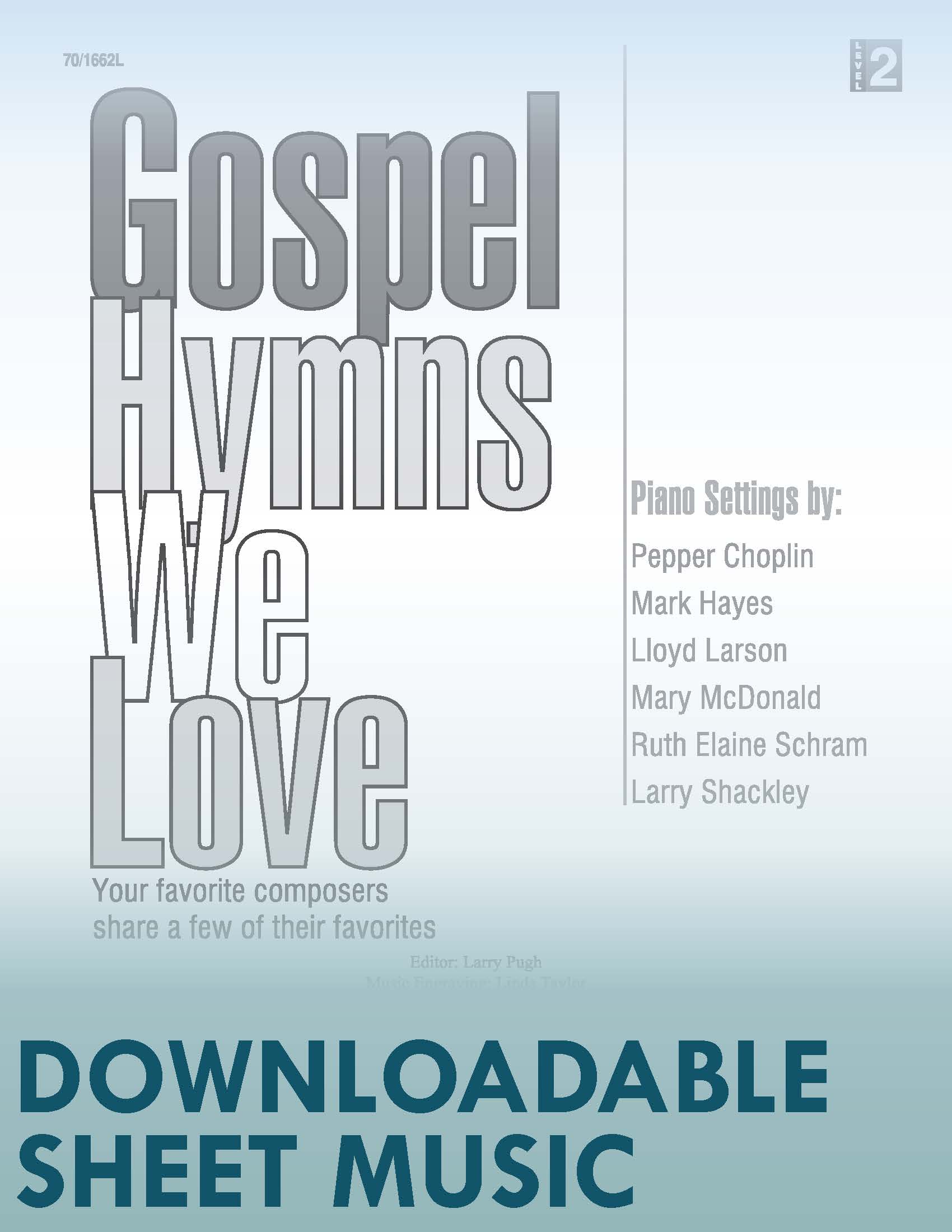 Gospel Hymns We Love